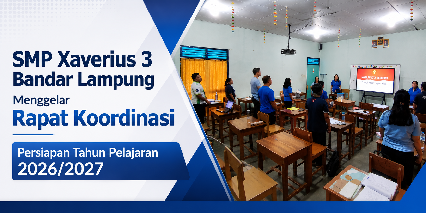 SMP Xaverius 3 Bandar Lampung                                                Menggelar Rapat Koordinasi                                                Persiapan Tahun Pelajaran 2026/2027